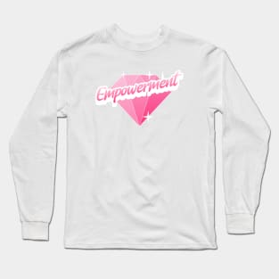 Empowerment Long Sleeve T-Shirt